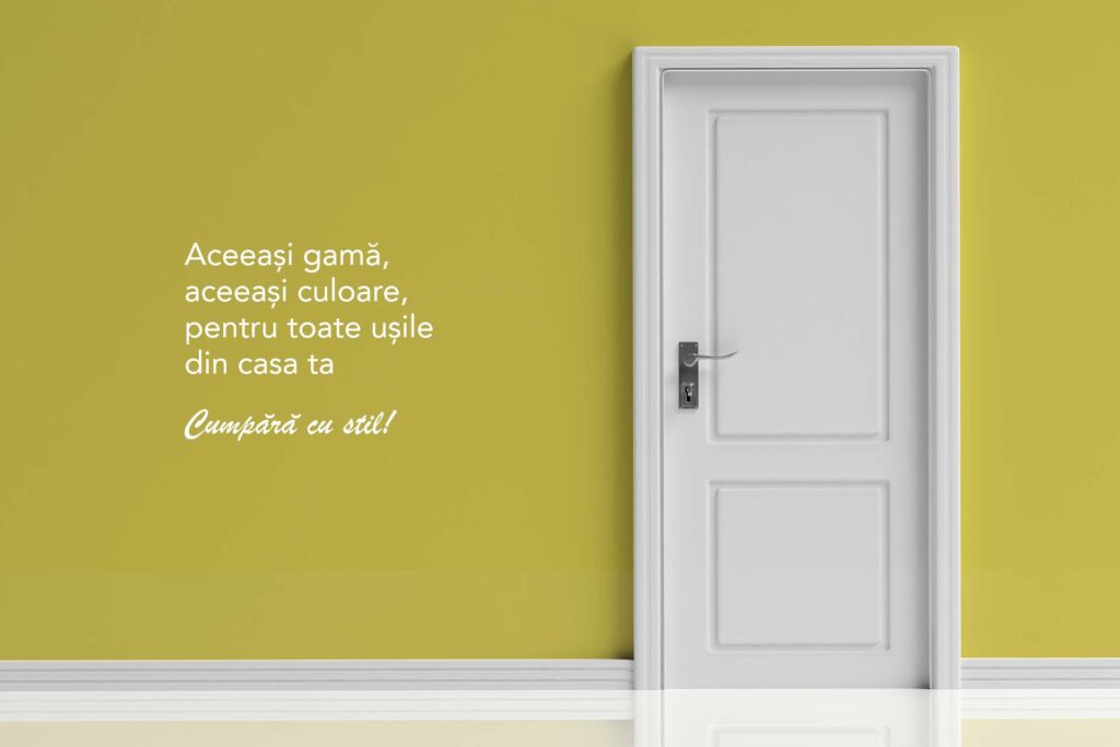 Usi interior aceasi gama si aceeasi culoare